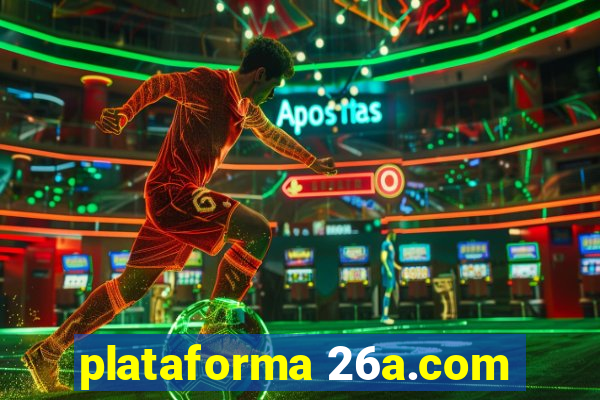 plataforma 26a.com